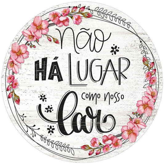 Placa Decorativa Não há Lugar Como Nosso Lar (29x29cm)